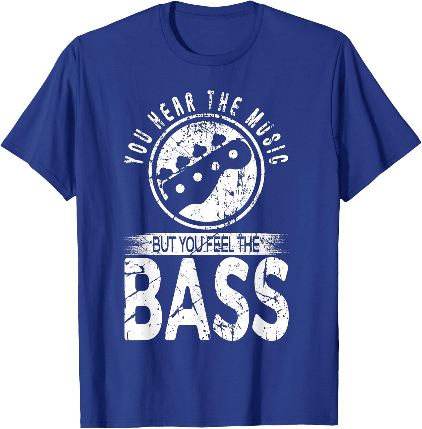 You Hear The Music But You Feel The Bass Electric Guitar T-Shirt - T-Shirt | Royal