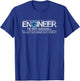 Engineer I'm Not Arguing Vintage Engineering Funny Engineer T-Shirt - T-Shirt | Royal