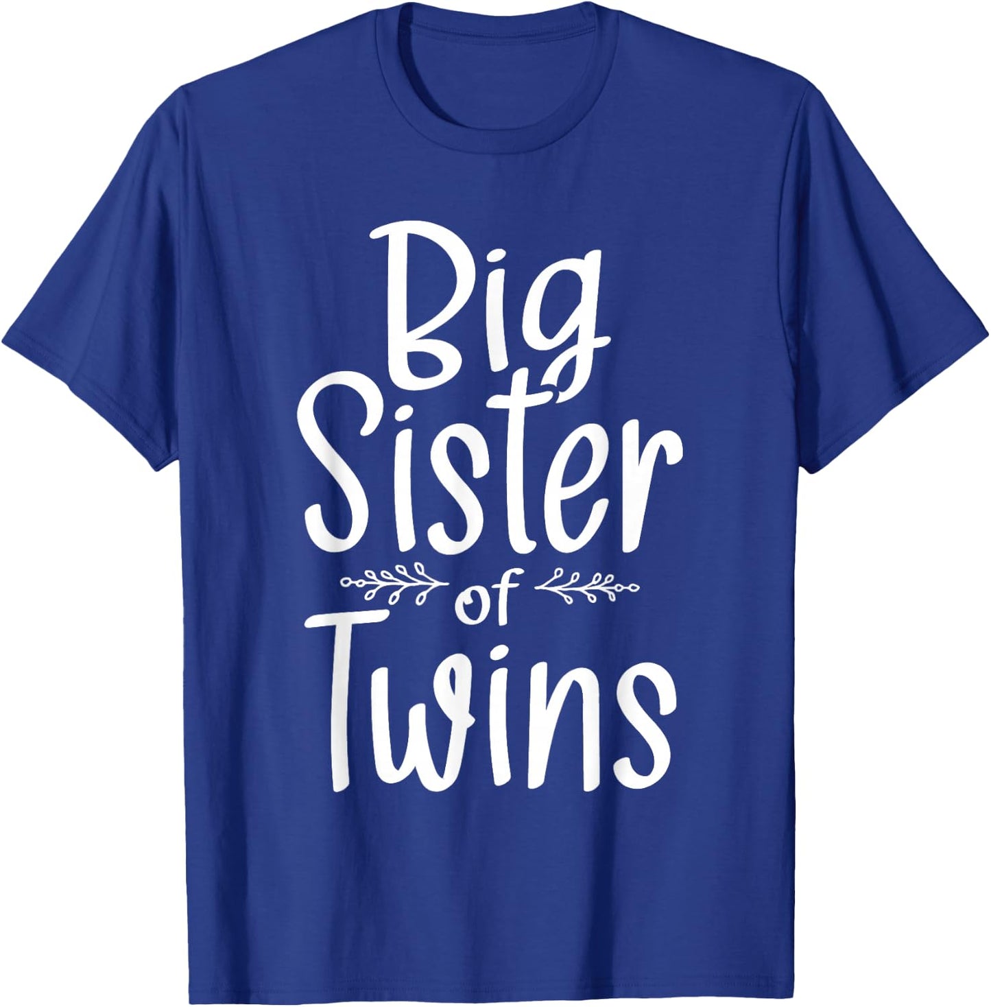 Big Sister of Twins - Twin Brother Boy Girl Sibling T-Shirt - T-Shirt | Royal