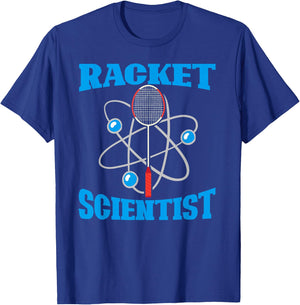 Racket Scientist Funny Badminton Sports Player Coach Graphic T-Shirt - T-Shirt | Royal