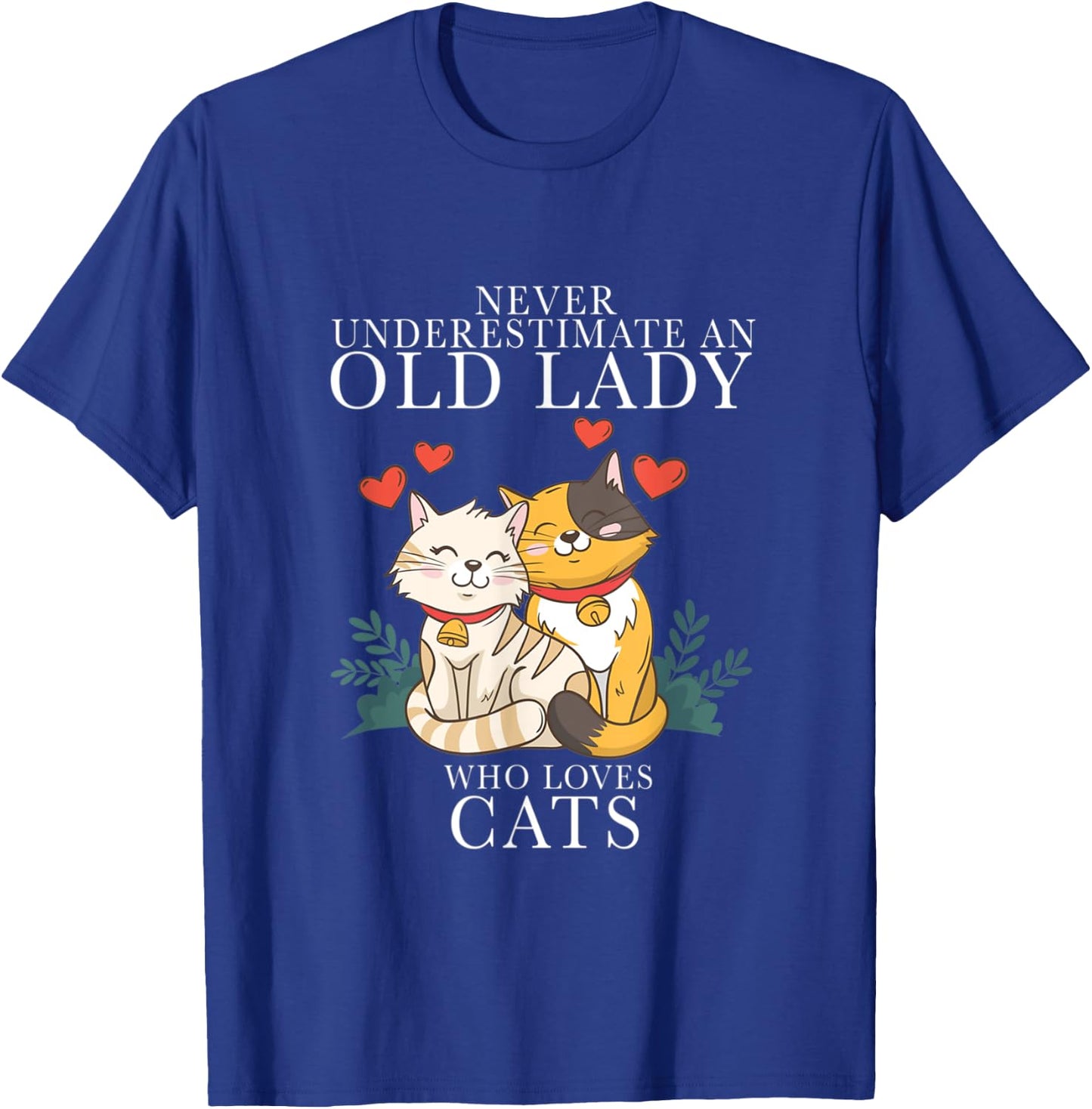 Never Underestimate An Old Lady Who Loves Cats T-Shirt - T-Shirt | Royal