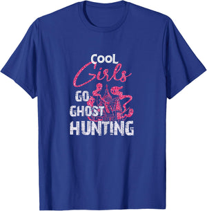 Cool Girls Go Ghost Hunting - Ghost Hunter T-Shirt - T-Shirt | Royal