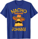 Nacho Average Johnny Personalized Name Funny Taco T-Shirt - T-Shirt | Royal