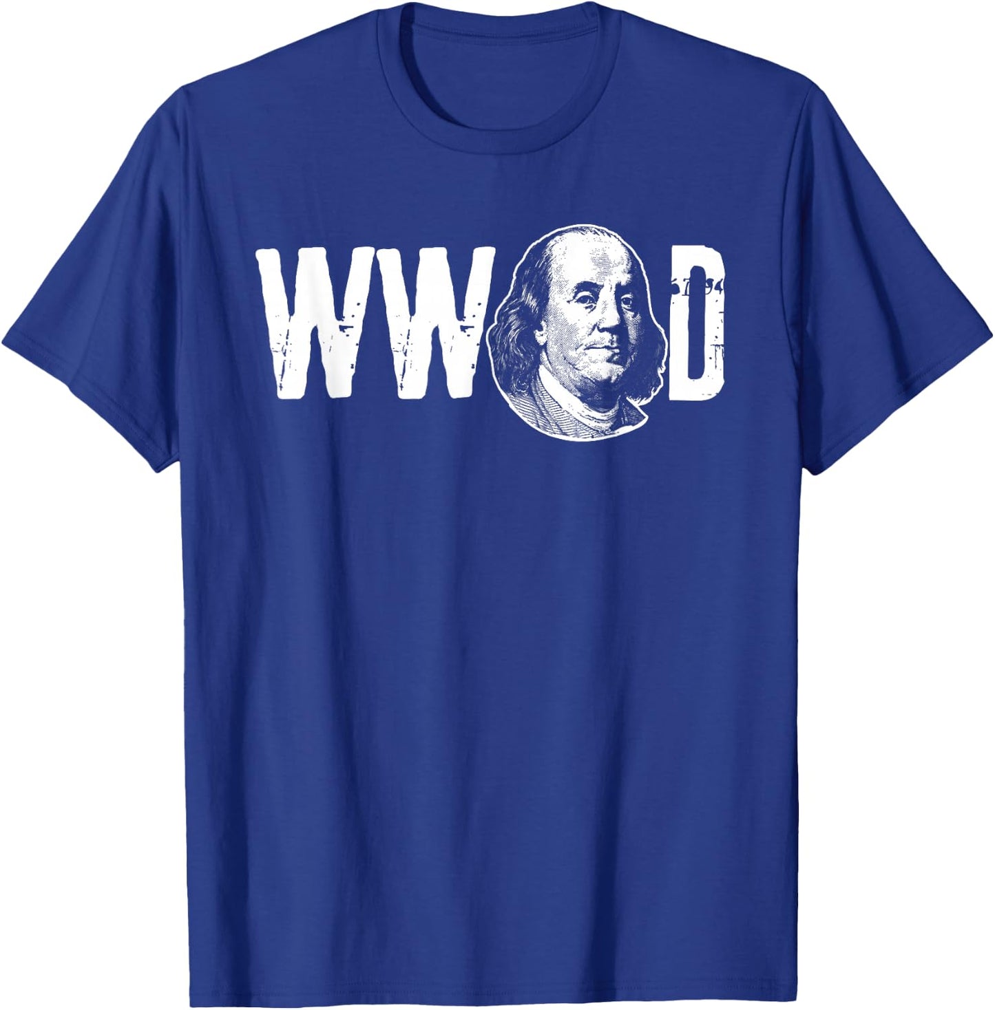 Ben Franklin Shirt What Would Franklin Do T-Shirt - T-Shirt | Royal