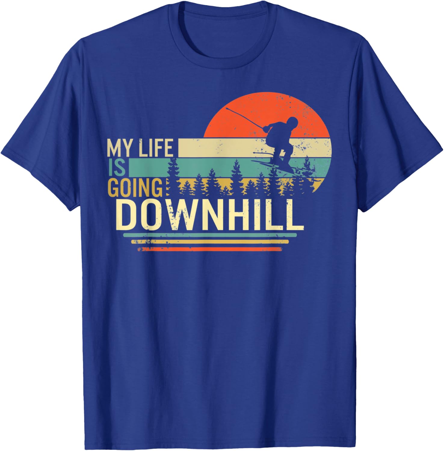 My Life Is Going Downhill Ski Gift Ski Fan Instructor Skier T-Shirt - T-Shirt | Royal