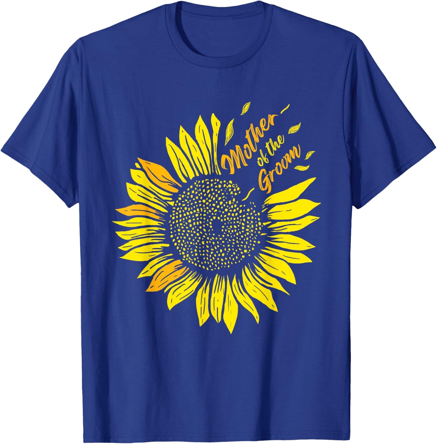 Mother Of The Groom Wedding Mom Sunflower T-Shirt - T-Shirt | Royal