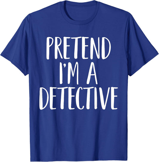 Pretend I'm A Detective Family Women Men Halloween Costume T-Shirt - T-Shirt | Royal