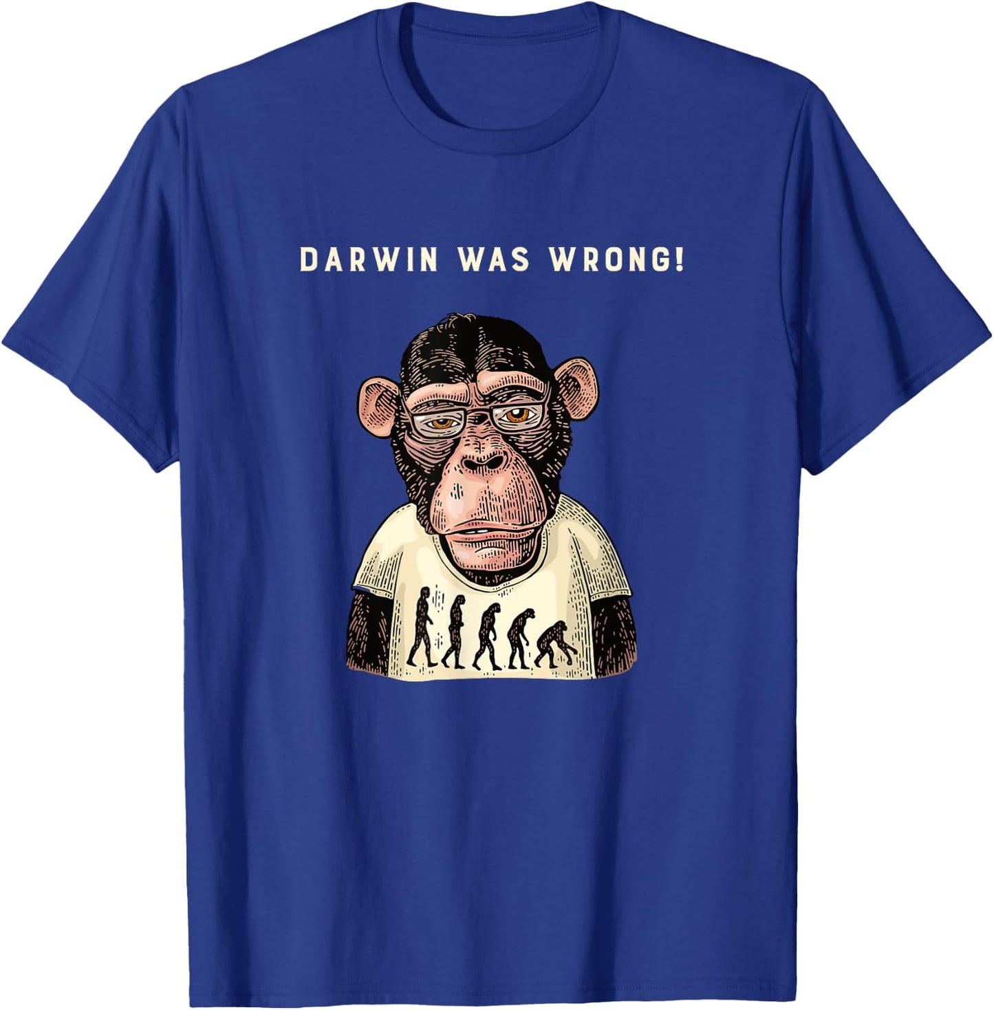 Darwin Was Wrong Monkey Reverse Evolution T-Shirt - T-Shirt | Royal