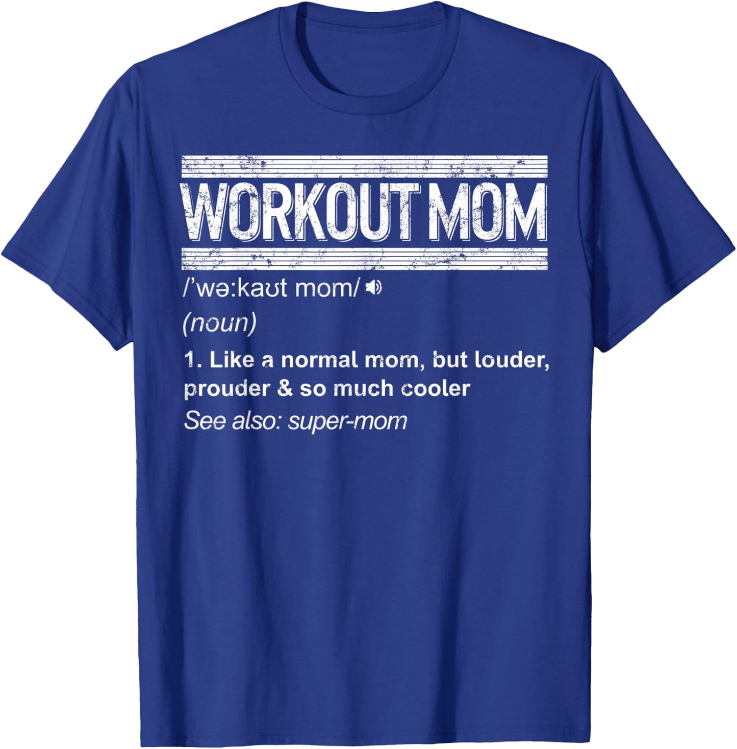 Mothers day Workout Mom Gift Fitness Gym Sport Women Mama T-Shirt - T-Shirt | Royal