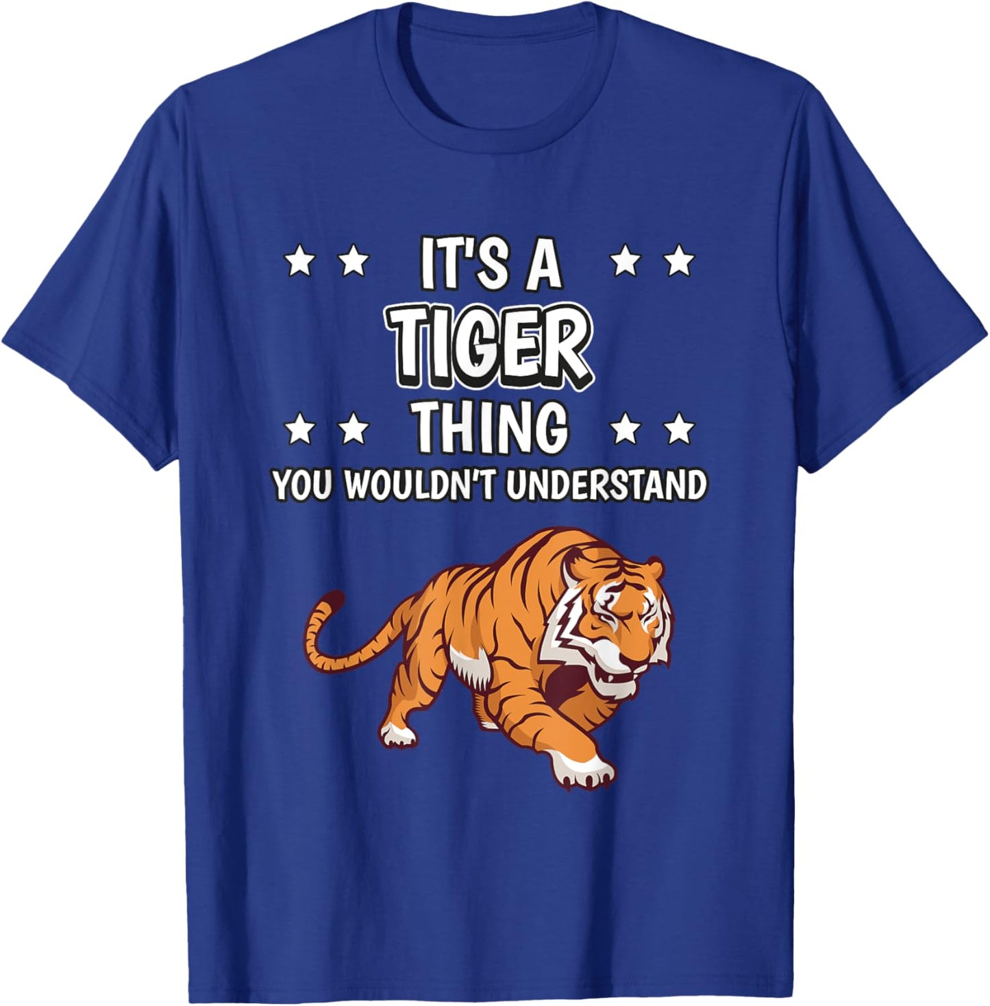 It's a Tiger Thing Funny Quote Tigers T-Shirt - T-Shirt | Royal