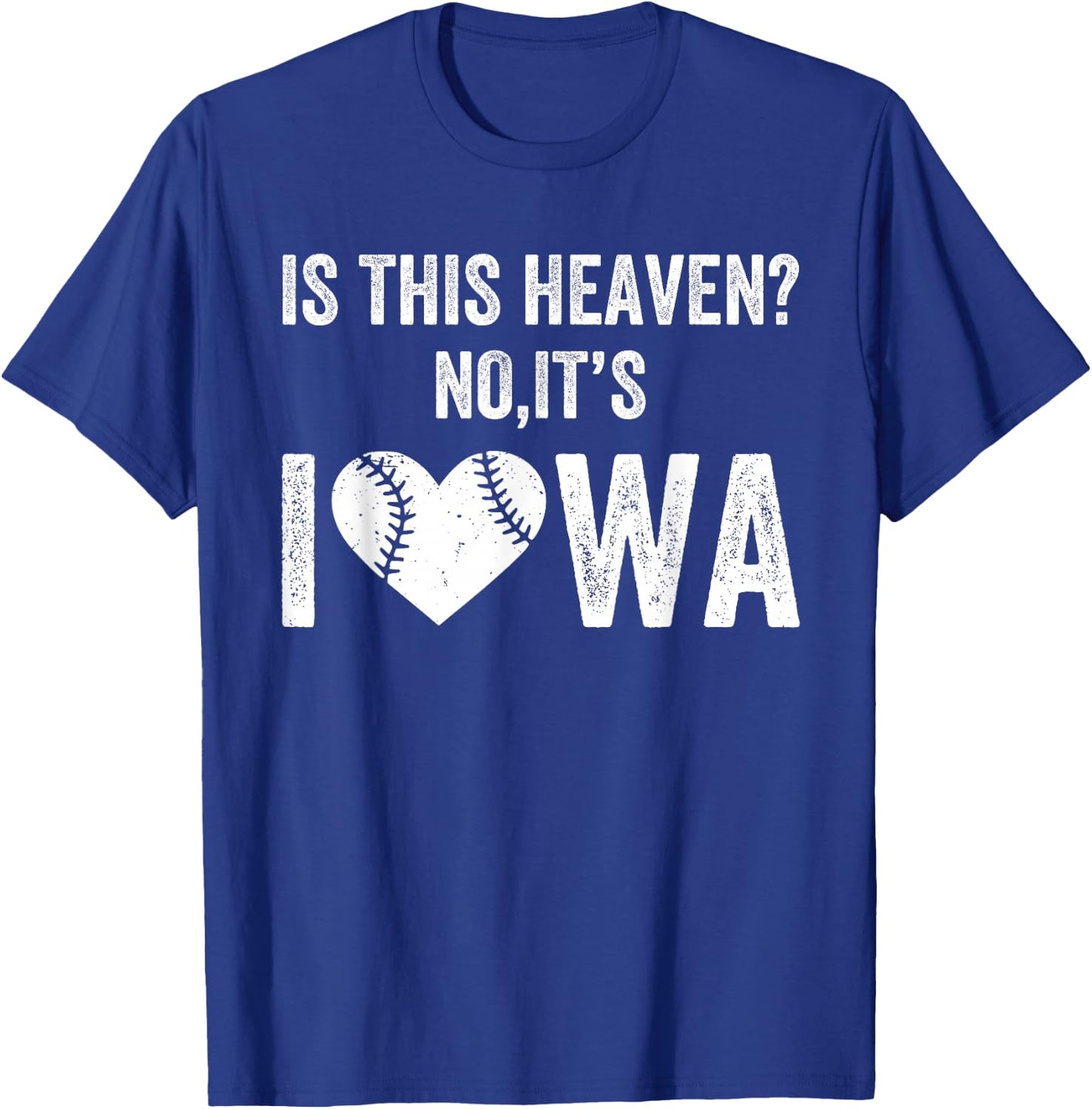 Is This Heaven No It's Iowa Vintage Field Of Baseball Dreams T-Shirt - T-Shirt | Royal