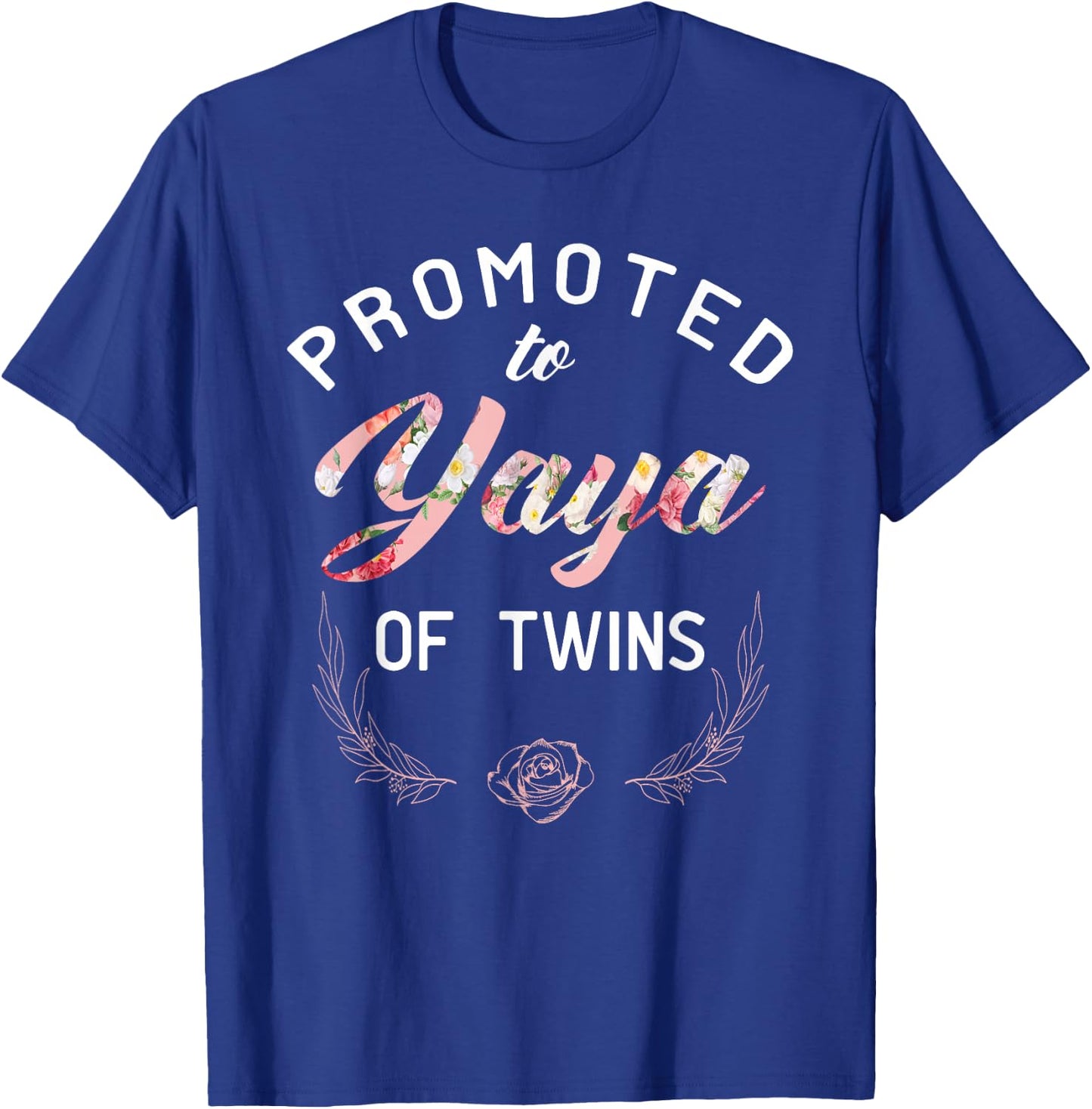 Promoted To Yaya Of Twins T-Shirt - T-Shirt | Royal