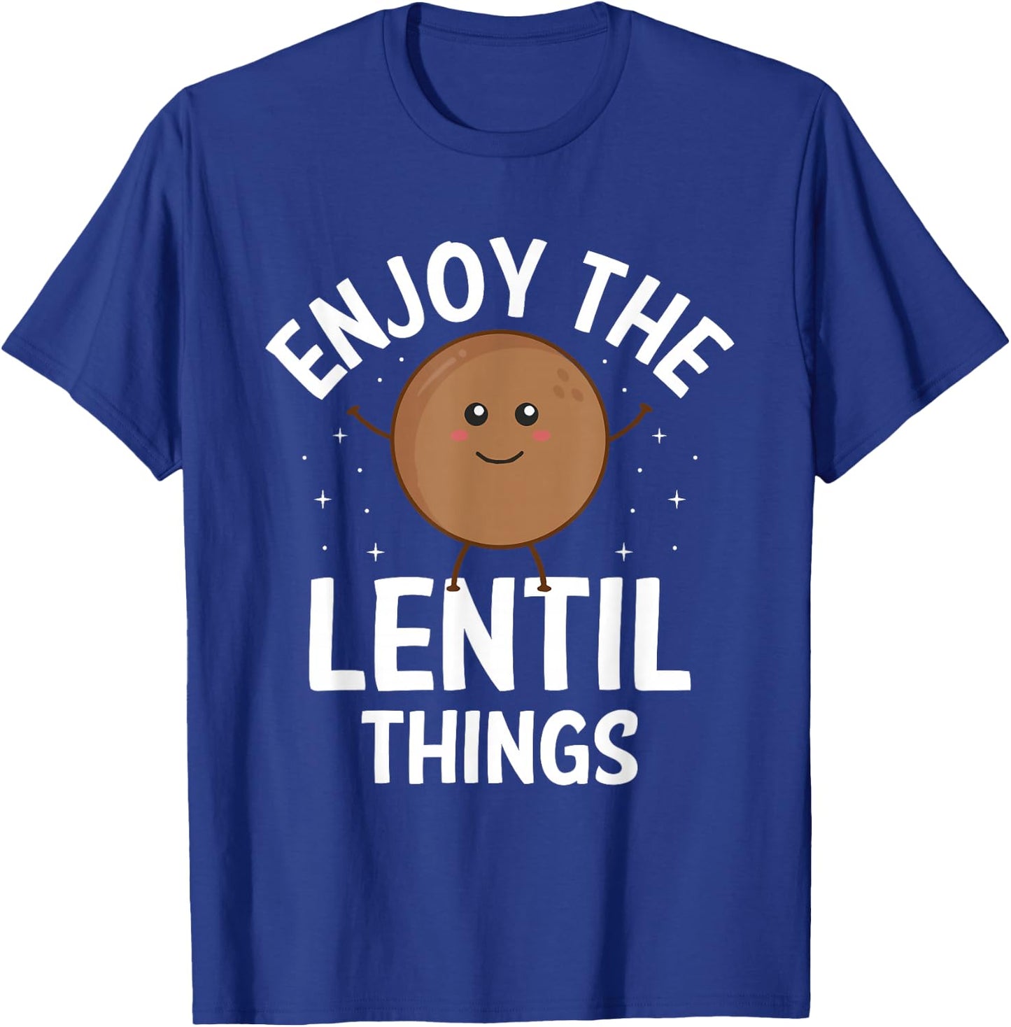 Enjoy The Lentil Things Vegan Vegetarian Veganism Veggies T-Shirt - T-Shirt | Royal