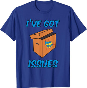 I've Got Issues Funny Comic Book Collector T Shirt T-Shirt - T-Shirt | Royal