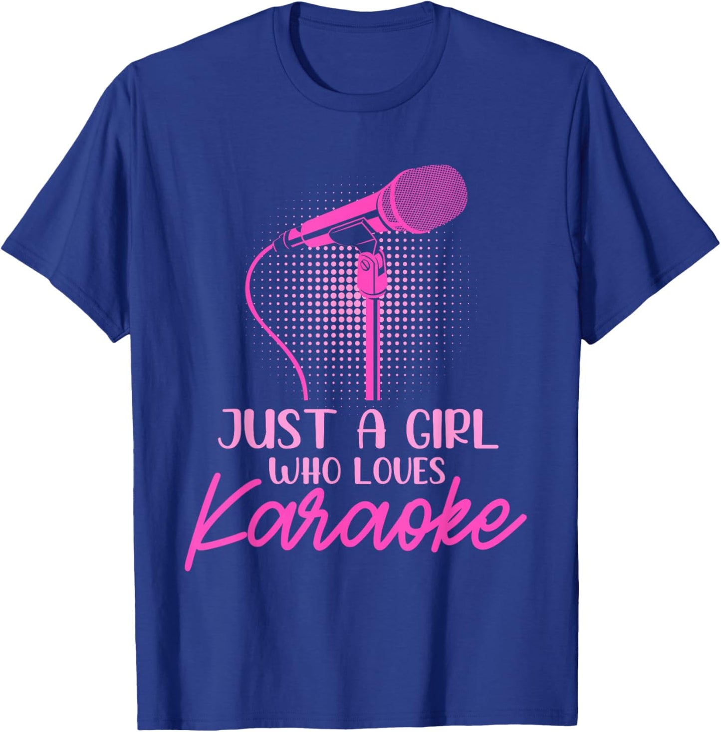 Just a Girl who Loves Karaoke T-Shirt - T-Shirt | Royal
