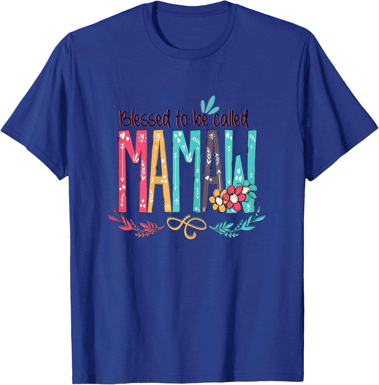 Blessed to be called MaMaw Colorful gifts-Grandma T-Shirt - T-Shirt | Royal