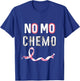 No Mo Chemo T-Shirt - T-Shirt | Royal