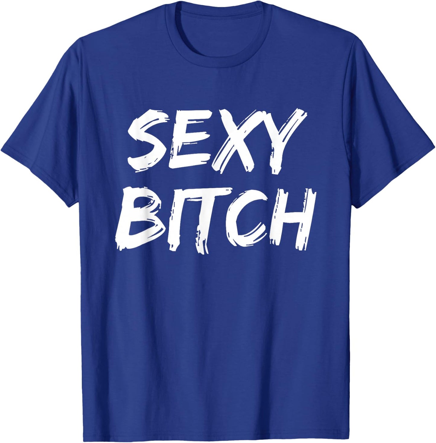 Cute Sexy Bitch Novelty Gift Men T-Shirt - T-Shirt | Royal