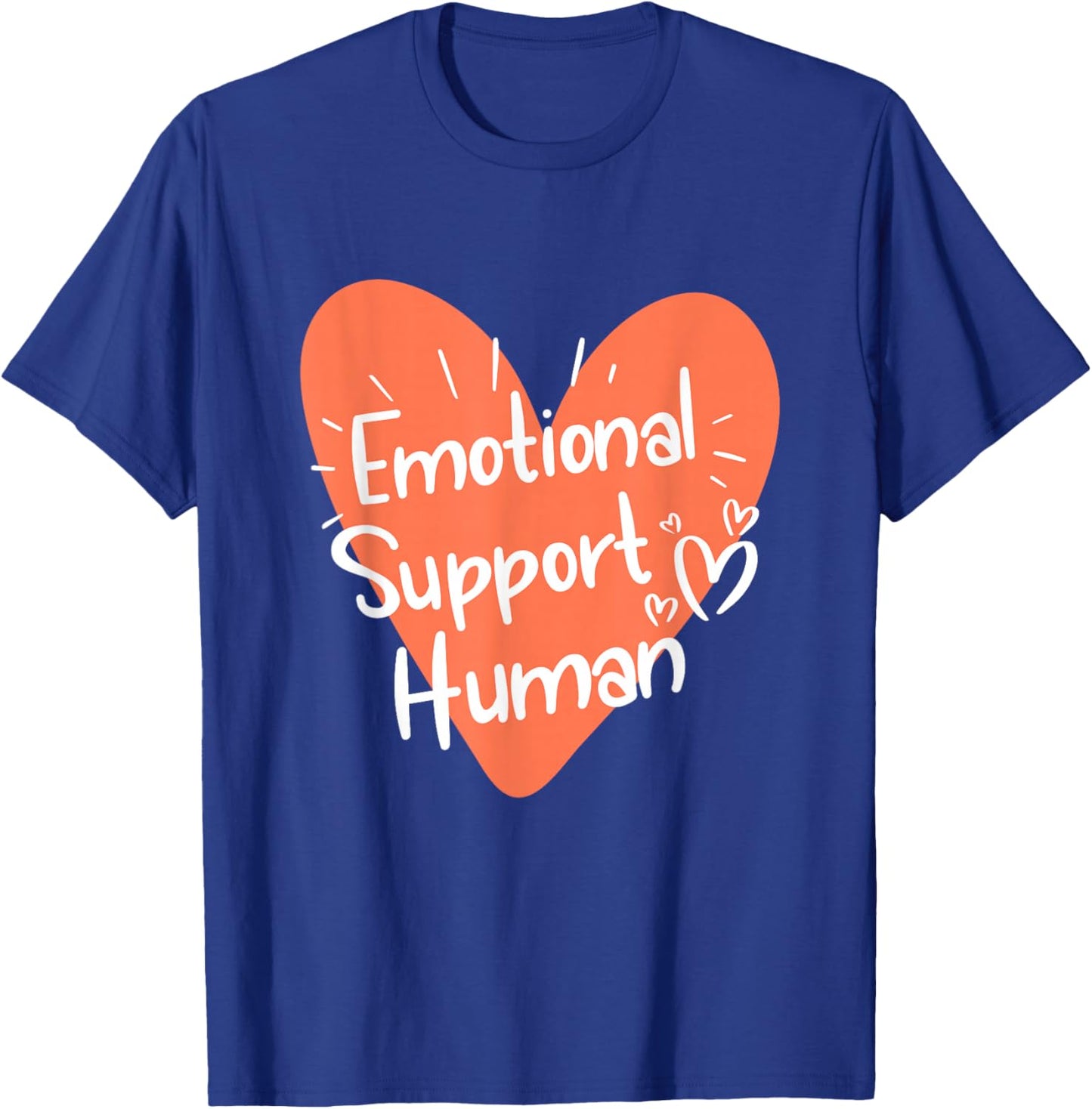 Emotional Support T-Shirt - T-Shirt | Royal