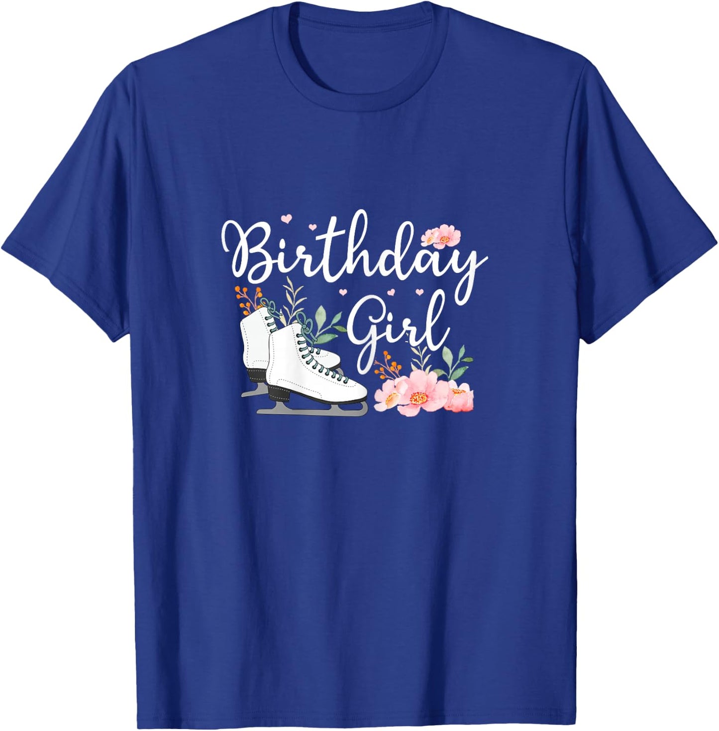 Funny Ice Skating Birthday Graphic and Girl Skater T-Shirt - T-Shirt | Royal