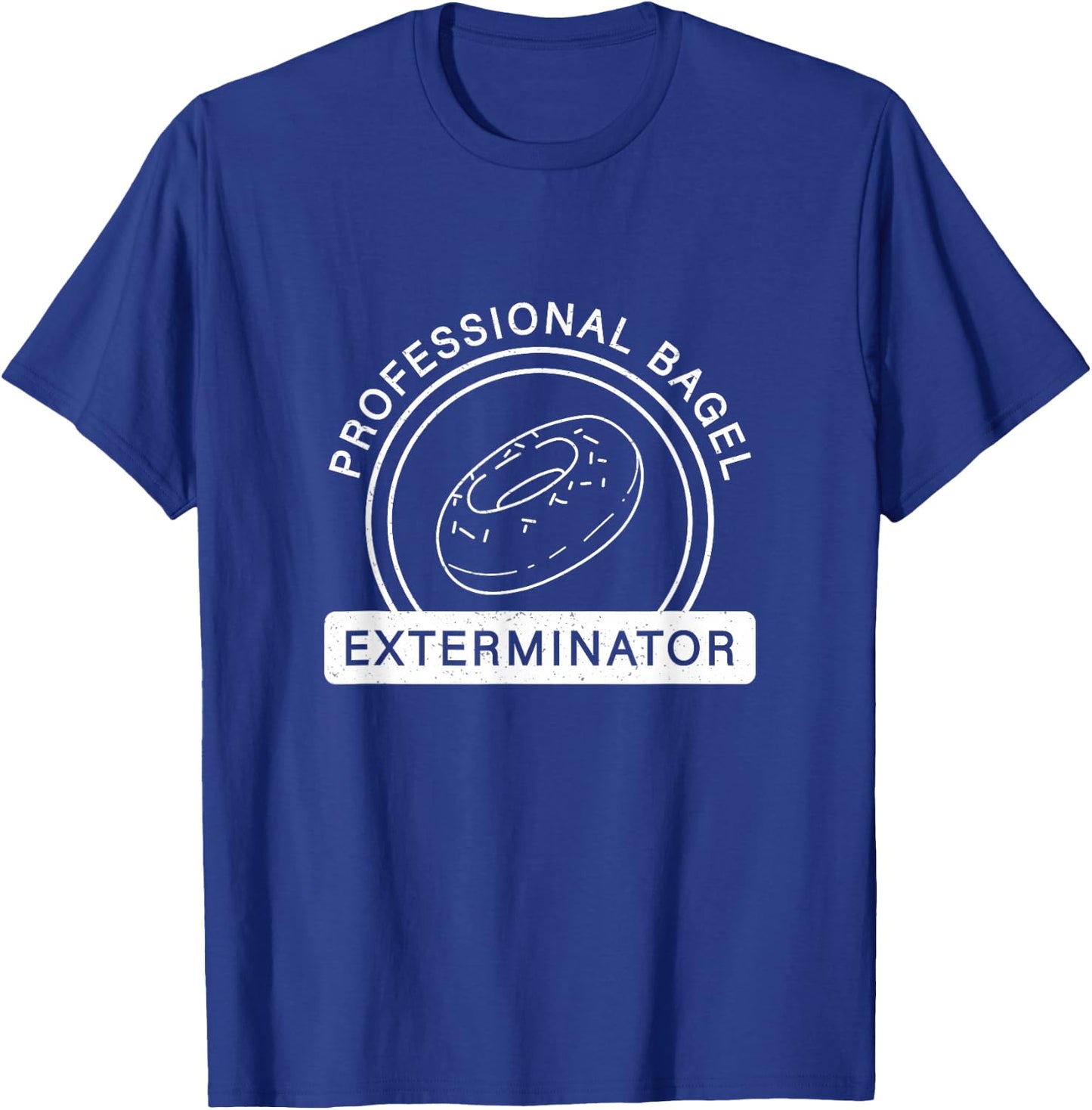Funny Bagels Bagel Whisperer Professional Bagel Exterminator T-Shirt - T-Shirt | Royal
