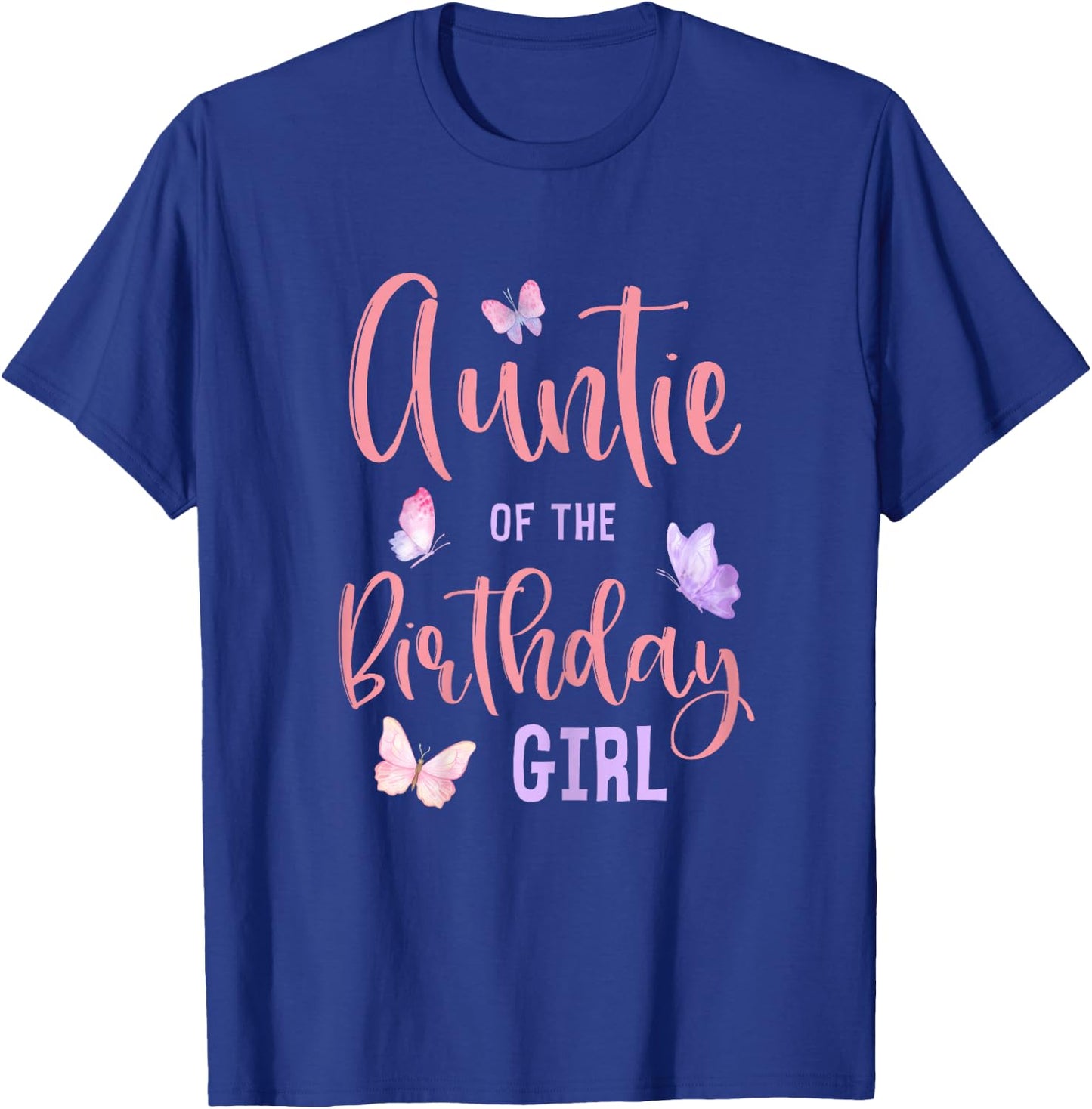 Auntie of The Birthday Girl Butterfly Party Matching Family T-Shirt - T-Shirt | Royal