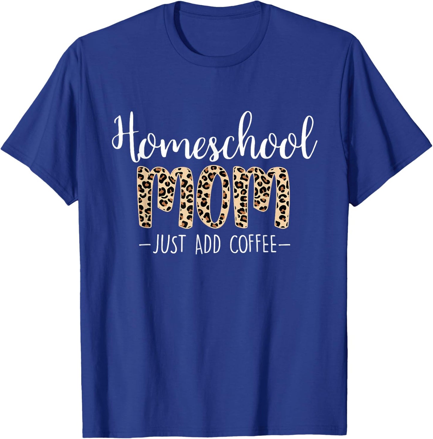Homeschool Mom For Homeschool Mama Coffee Women T-Shirt - T-Shirt | Royal