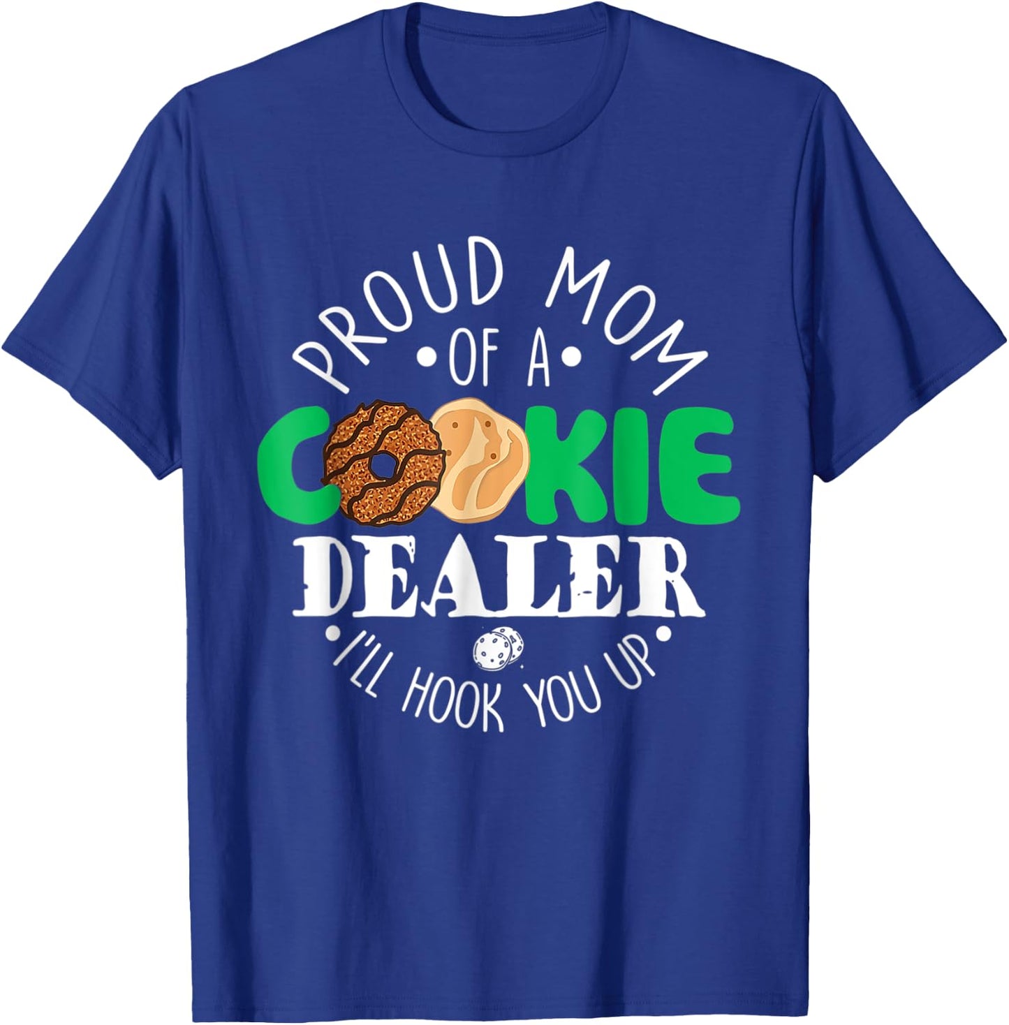 Proud Mom Of A Cookie Dealer Girl Troop Leader Matching T-Shirt - T-Shirt | Royal