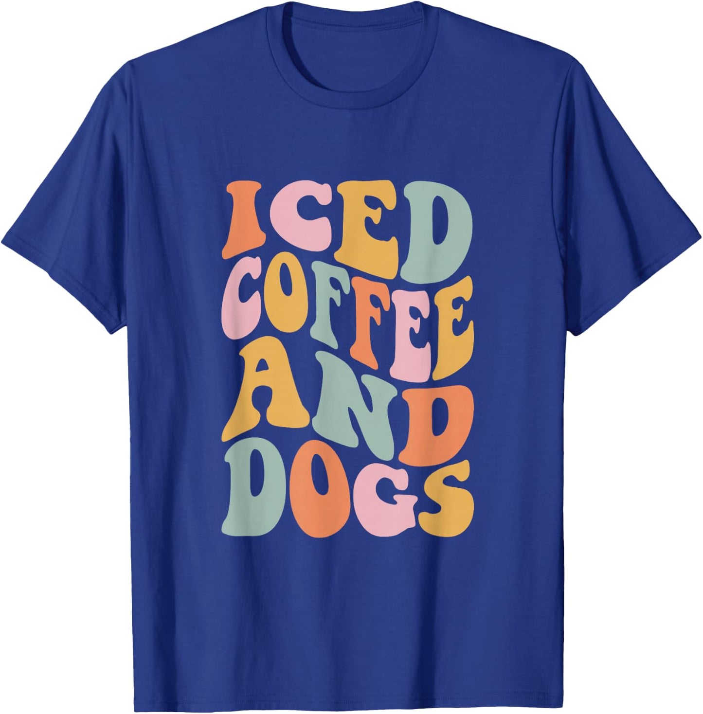 Iced Coffee and Dogs Funny Retro Vintage T-Shirt - T-Shirt | Royal