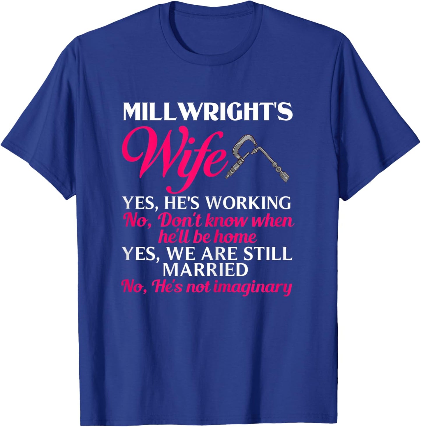 Millwright Wife Training Industrial Mechanic Welding Tools T-Shirt - T-Shirt | Royal