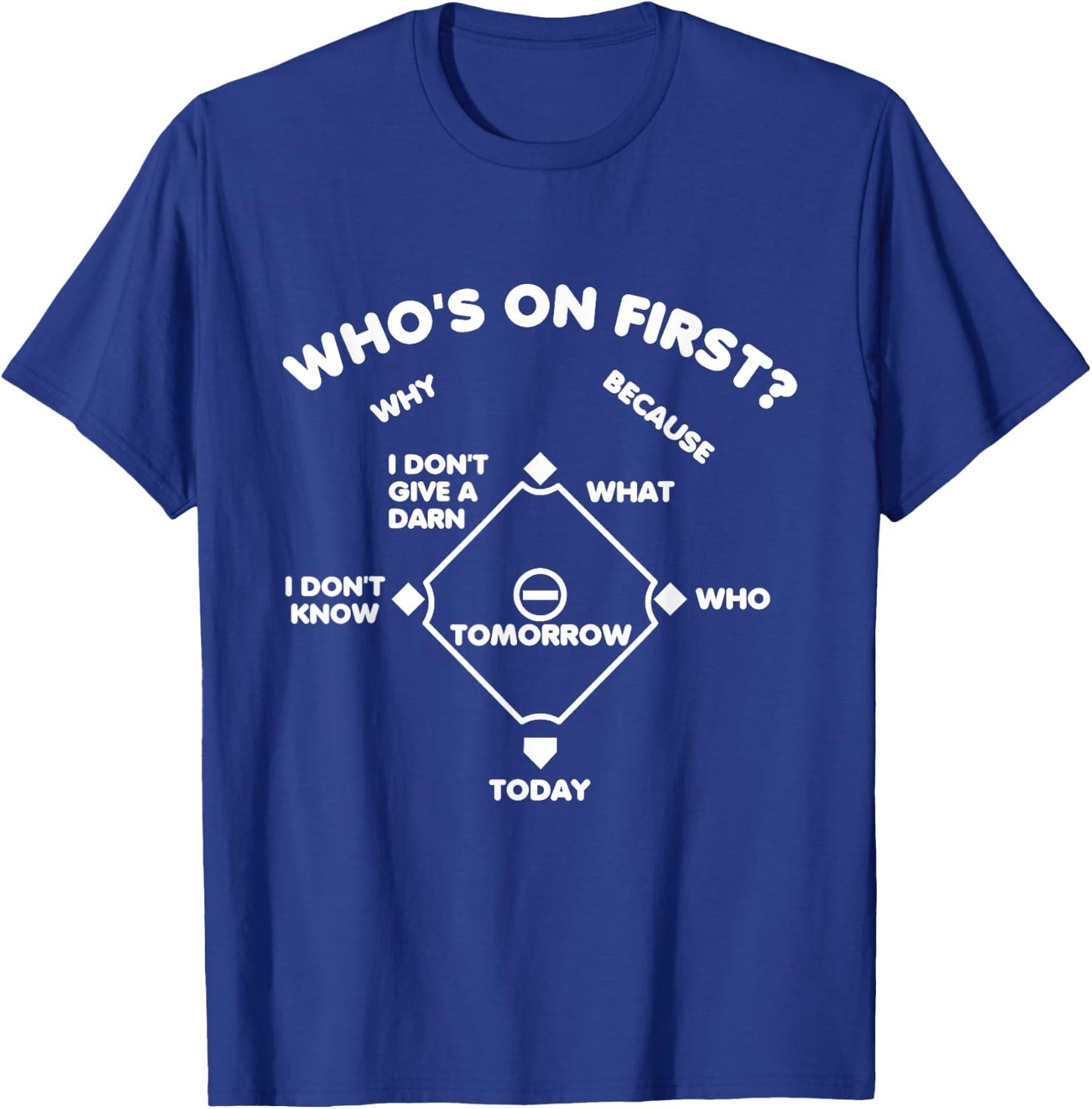 Who's on First Rounded Font Funny Baseball Saying Dark T-Shirt - T-Shirt | Royal
