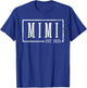 Mimi 2025 Mimi To Be New Mimi Gifts Sleek Framed Design T-Shirt - T-Shirt | Royal