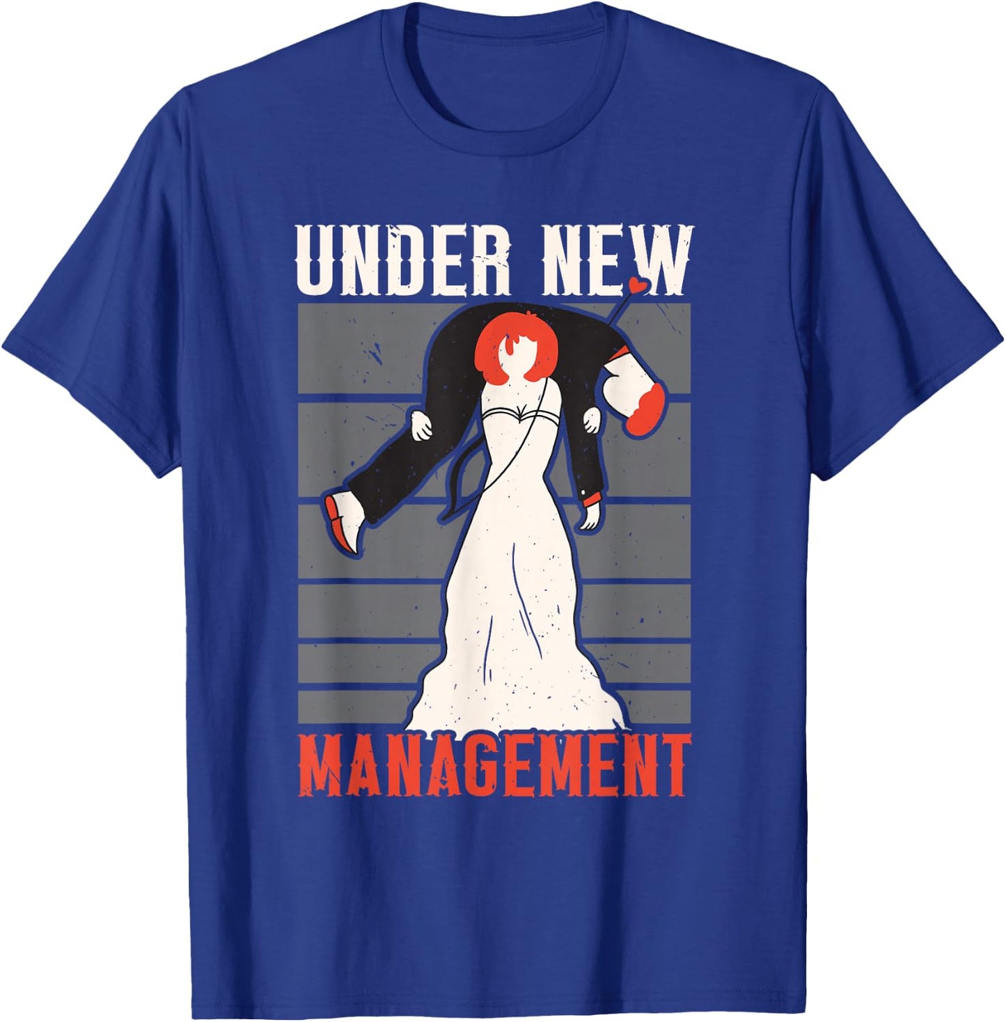 Under New Management Marriage Stag Party Bachelor Party T-Shirt - T-Shirt | Royal