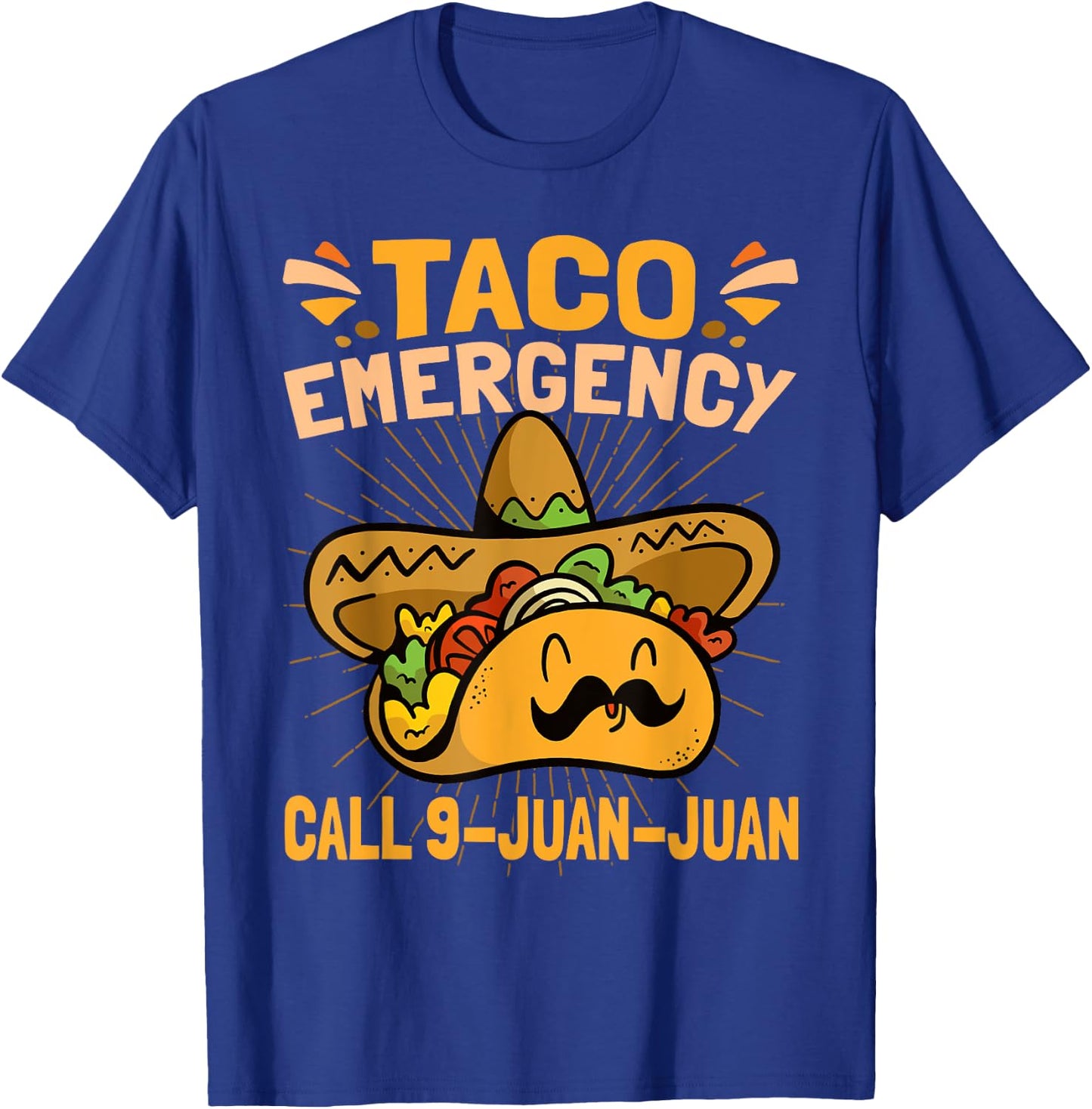 Taco Emergency Cinco De Mayo T-Shirt - T-Shirt | Royal