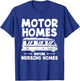 Motorhomes Before Nursing Homes Trailer Camping Motorhome T-Shirt - T-Shirt | Royal