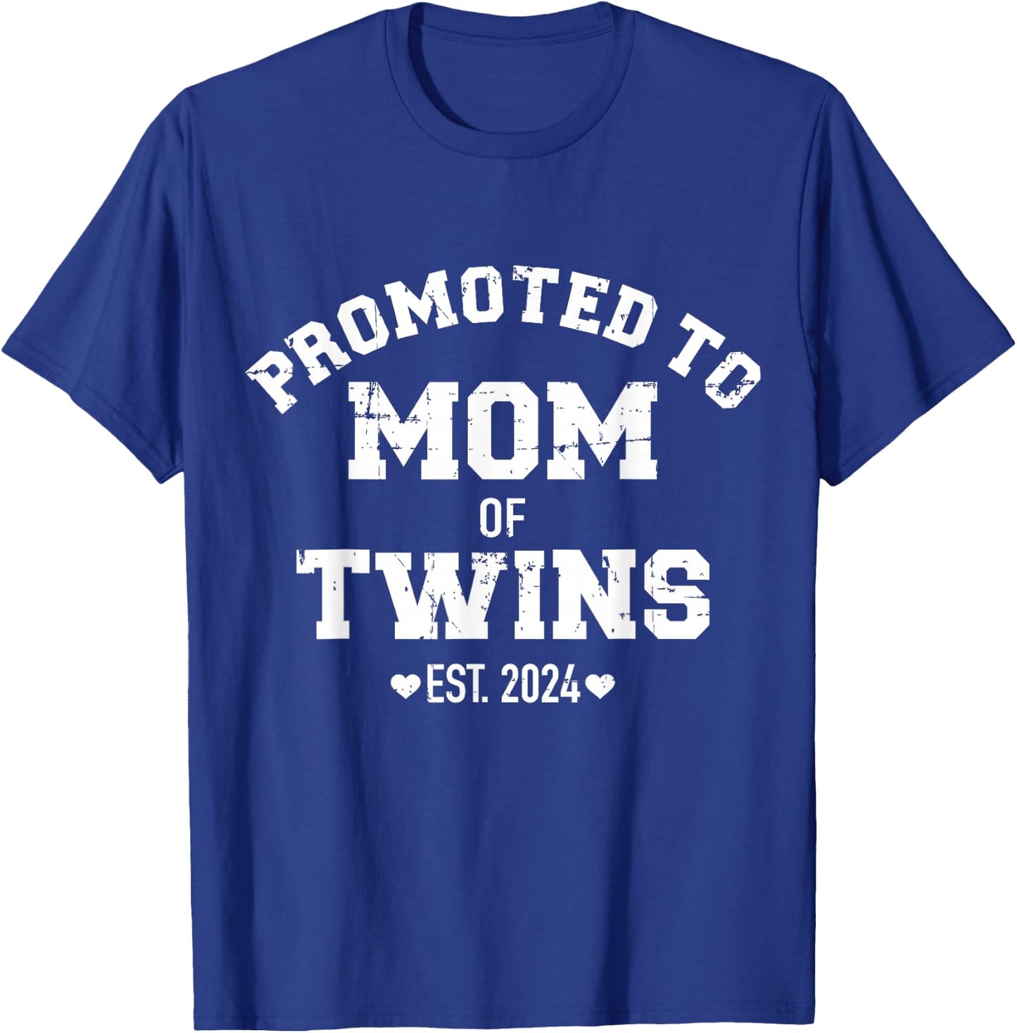 Promoted to mom of twins 2024 T-Shirt - T-Shirt | Royal
