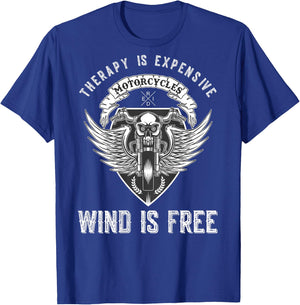Motorcycle Funny Therapy Expensive Wind Is Free - on Back T-Shirt - T-Shirt | Royal