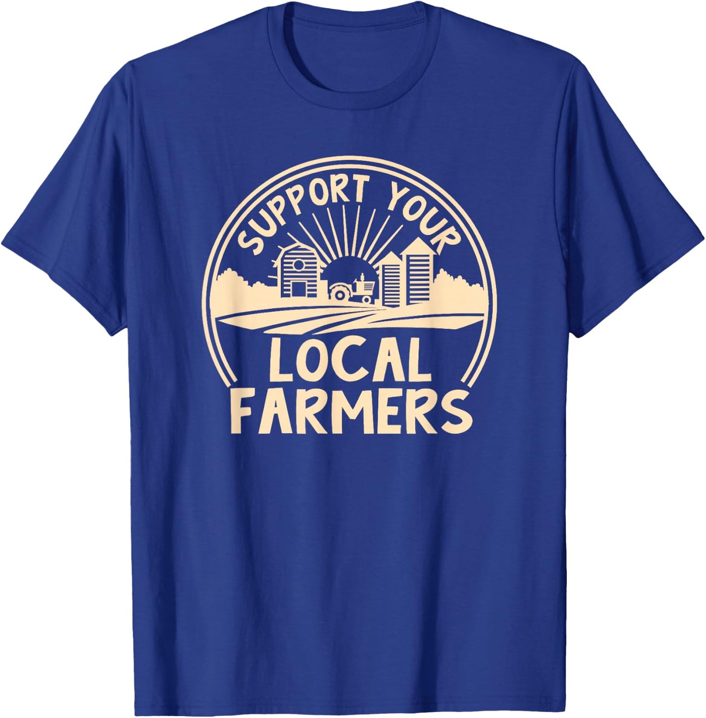 Support Your Local Farmers Design T-Shirt - T-Shirt | Royal