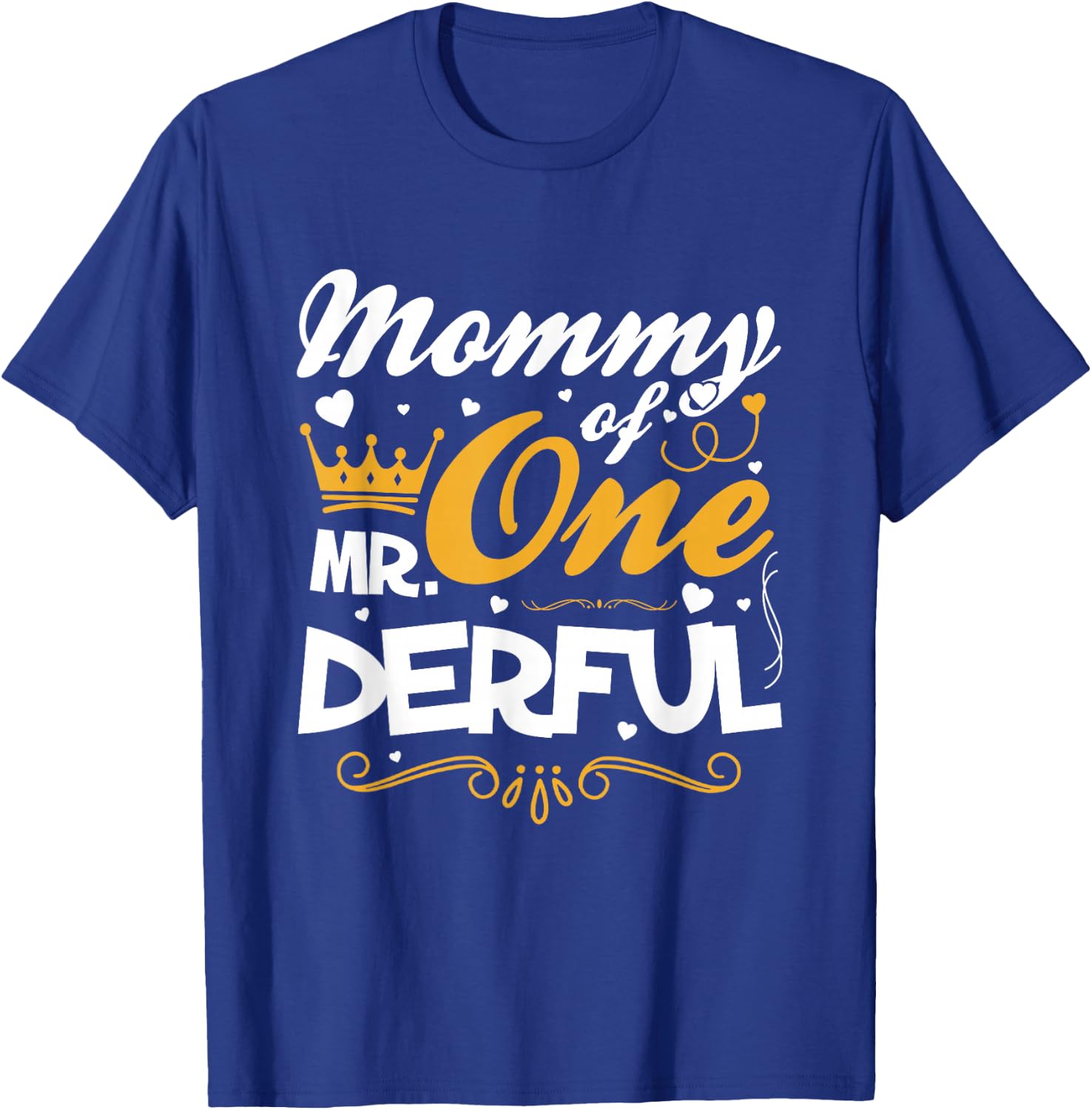 Mommy of Mr Onederful 1st Birthday One-Derful Matching T-Shirt - T-Shirt | Royal