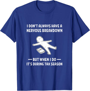 Accountant Tax Preparer Funny Tax Season T-Shirt - T-Shirt | Royal