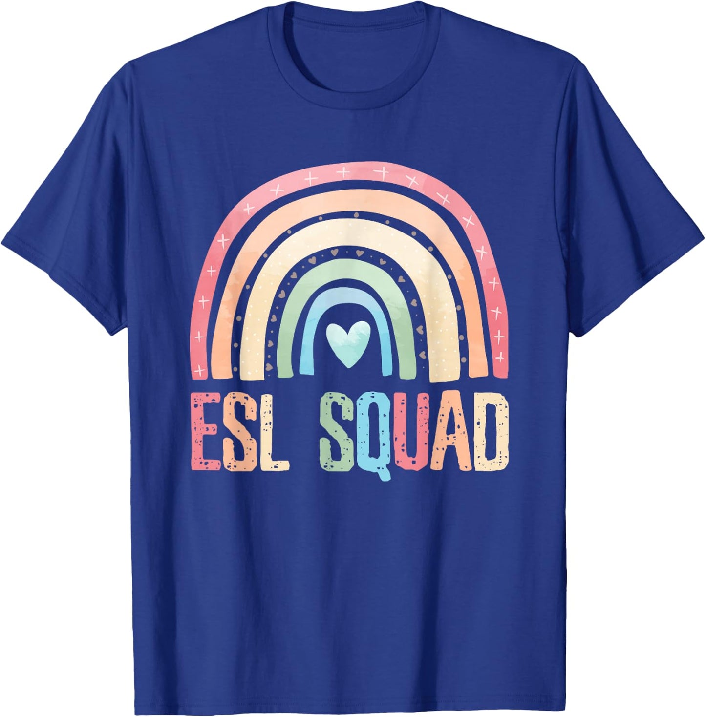 ESL Squad Teacher Crew Team Back To School English Rainbow T-Shirt - T-Shirt | Royal