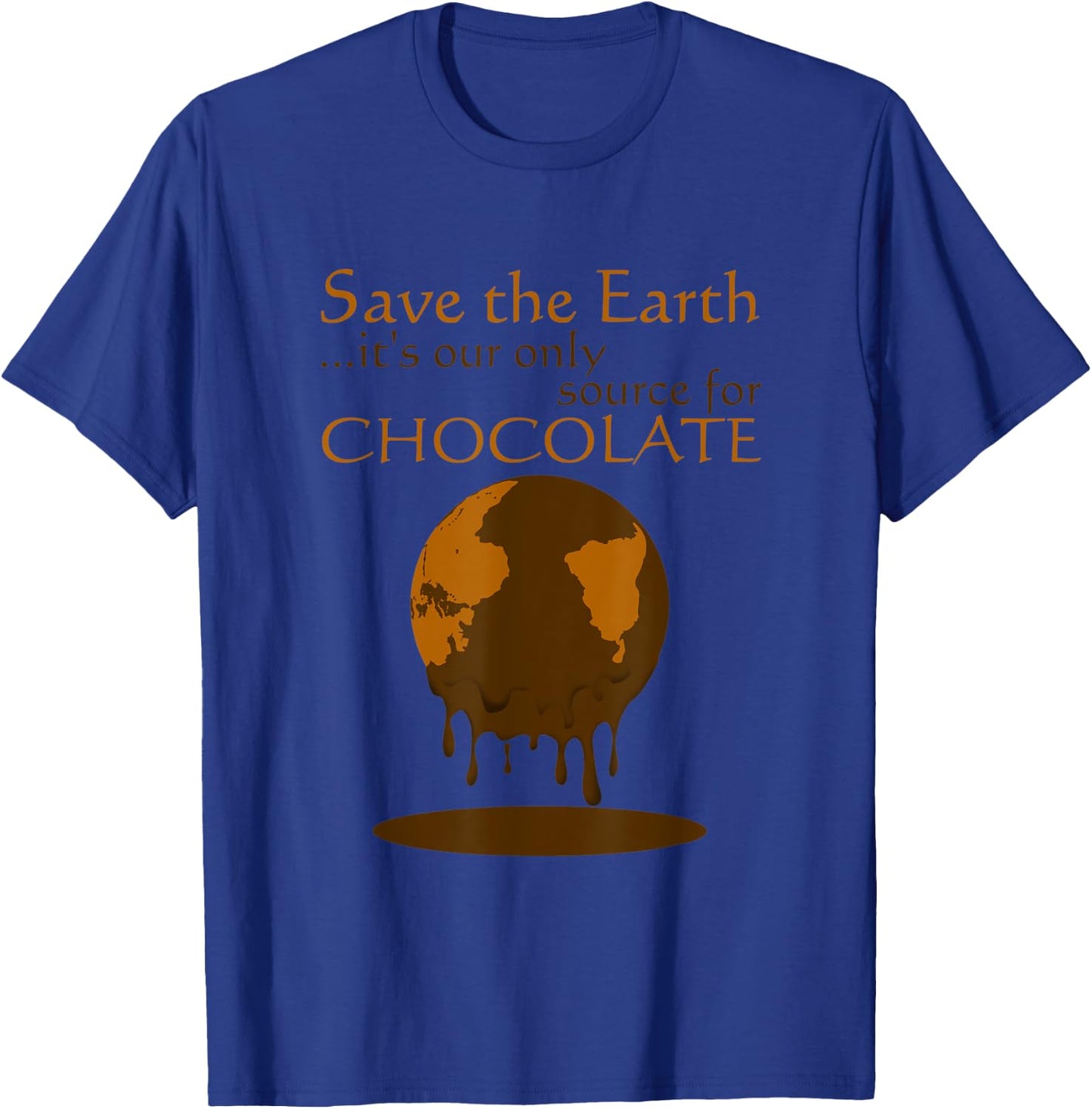 It's Our Only Source For Chocolate Quote T-Shirt - T-Shirt | Royal