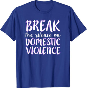 Break the Silence on Domestic Violence T-Shirt - T-Shirt | Royal