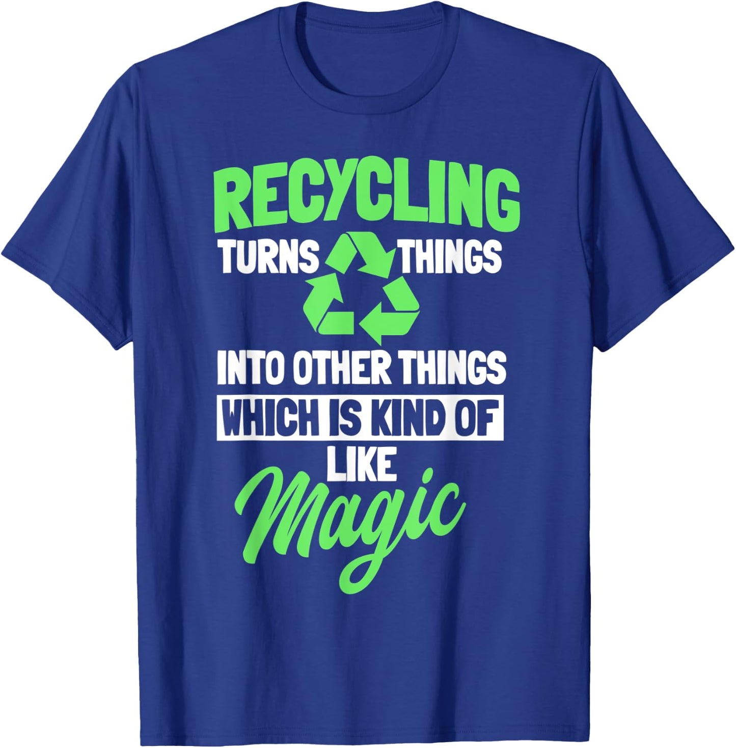 Recycling Logo Environmentalist Recycle Earth Day Nature T-Shirt - T-Shirt | Royal
