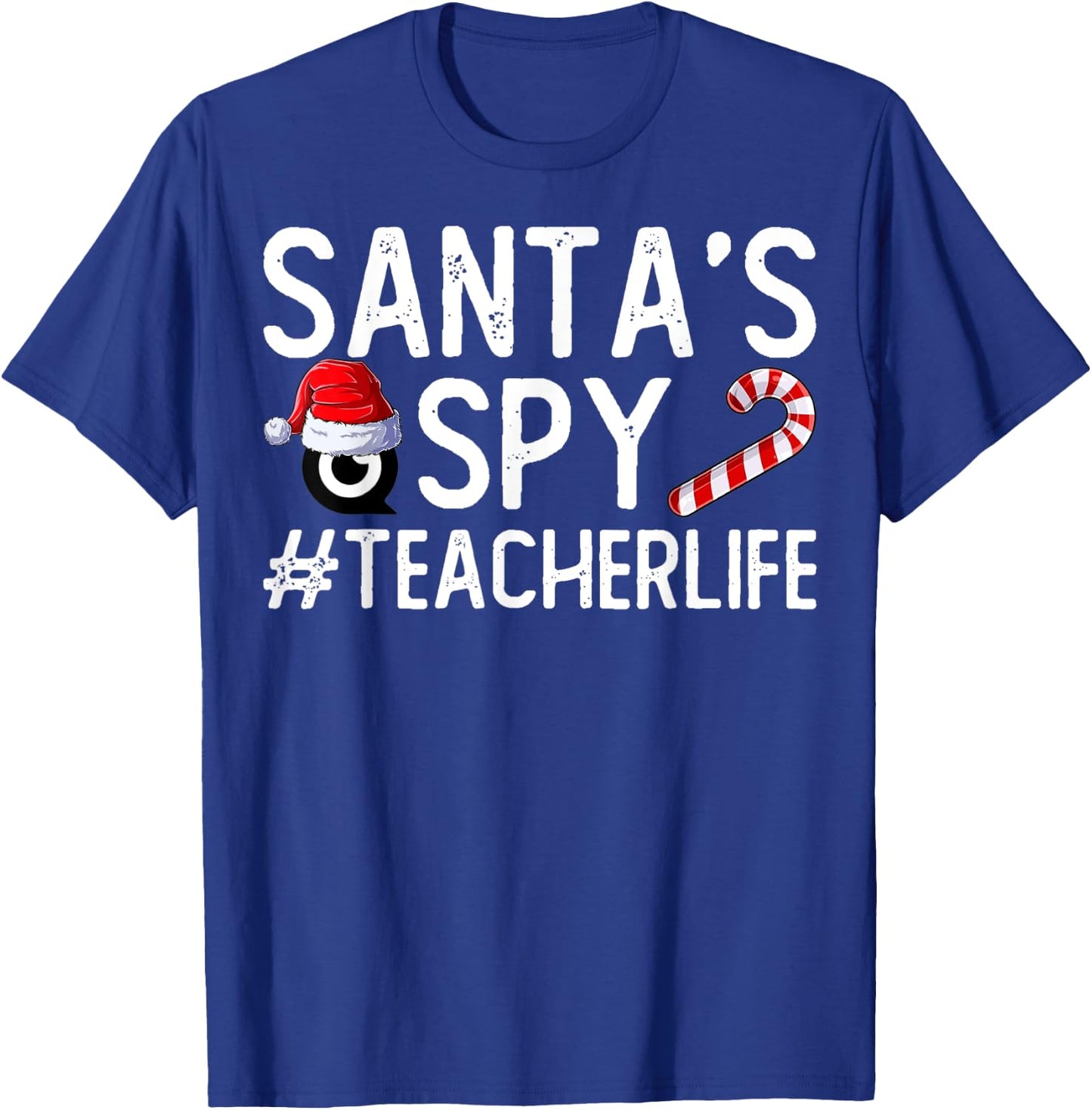 Santa's Favorite Teacher Santa Spy Teacher Life Christmas Men Women Kids T-Shirt - T-Shirt | Royal