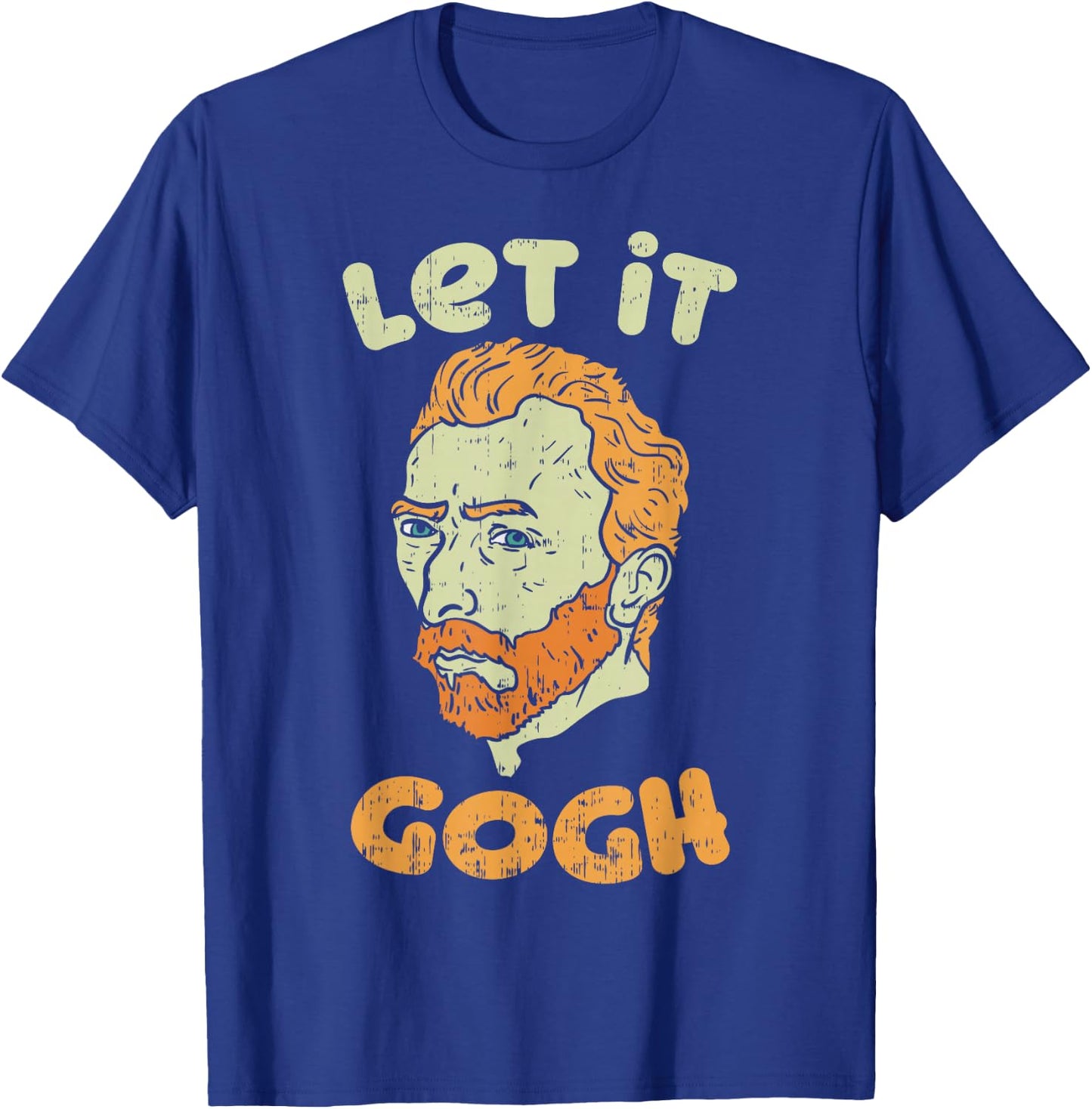 Let It Gogh Vincent Van Artist Art Painter Birthday Gift T-Shirt - T-Shirt | Royal