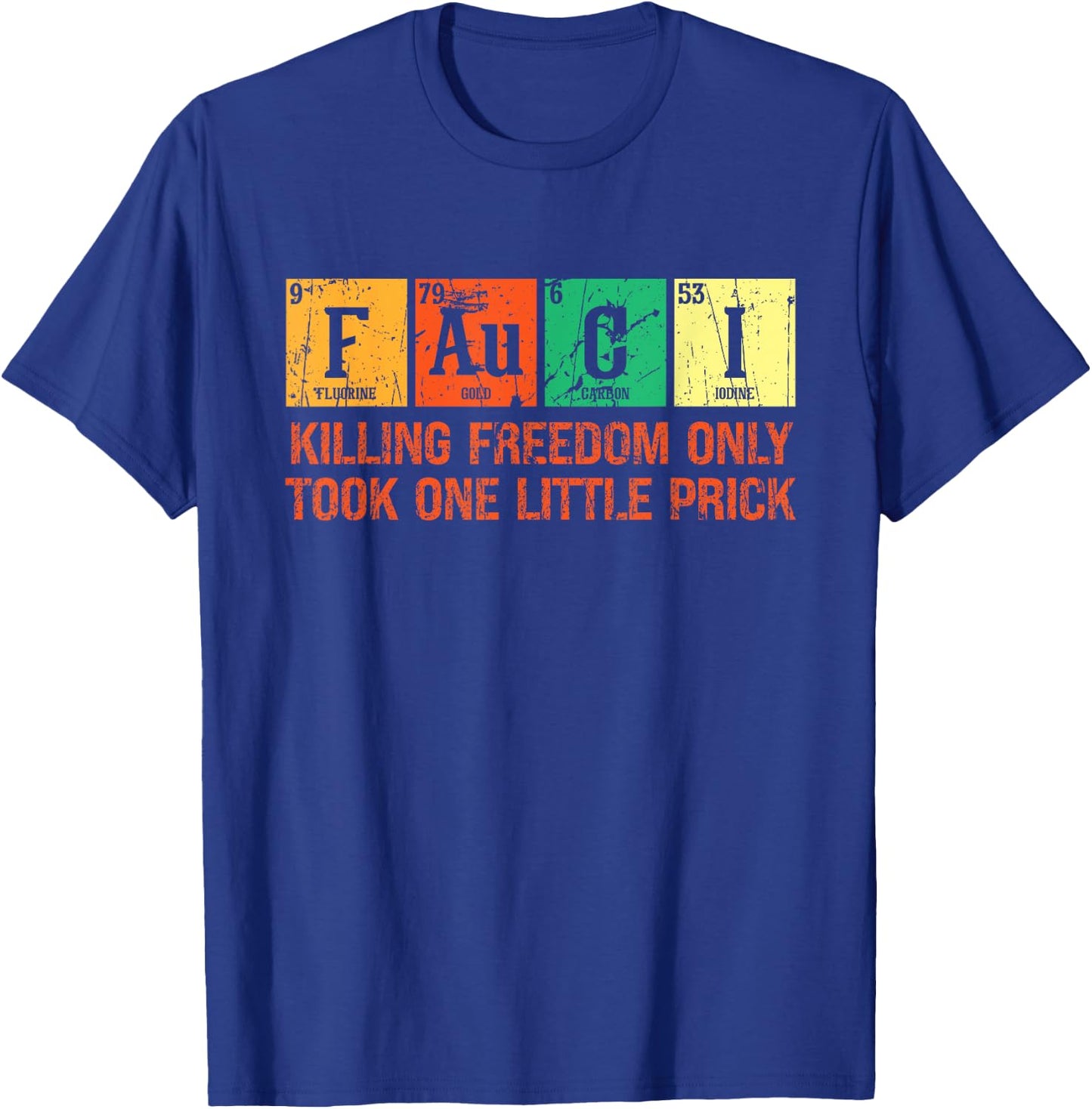 Killing Freedom Only Took One Little Prick Vintage Chemistry T-Shirt - T-Shirt | Royal