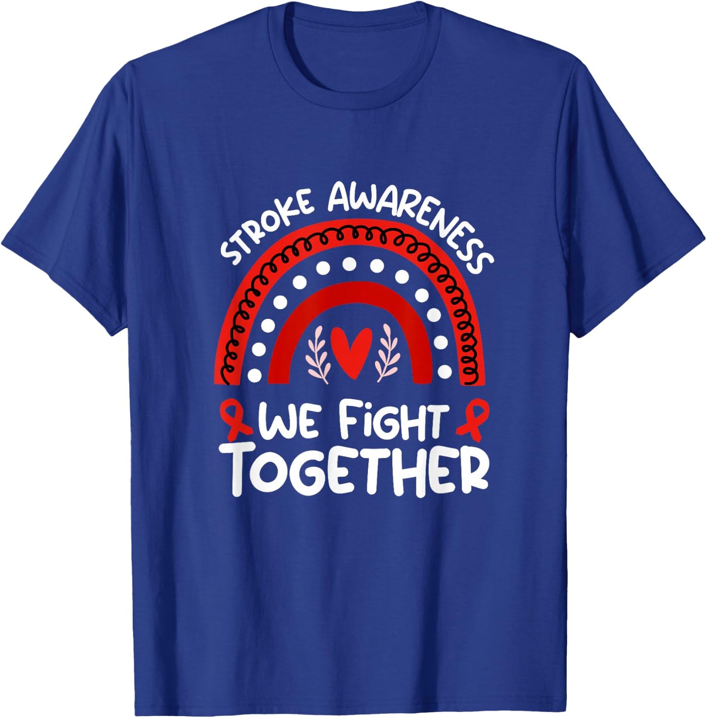 Wear Red For Stroke Awareness Shirt | Stroke T-Shirt - T-Shirt | Royal