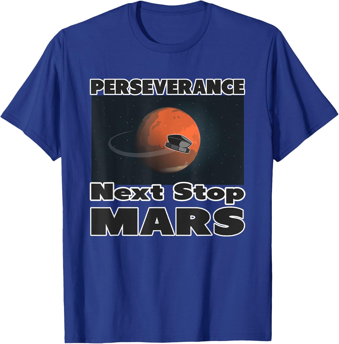 Occupy Mars Next Stop Mars Perseverance Mission to Mars T-Shirt - T-Shirt | Royal