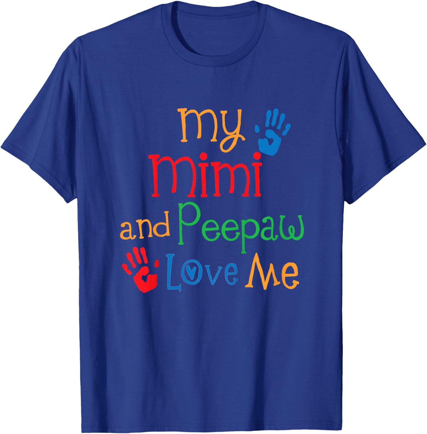 Kids My Mimi and Peepaw Love Me T-Shirt - T-Shirt | Royal